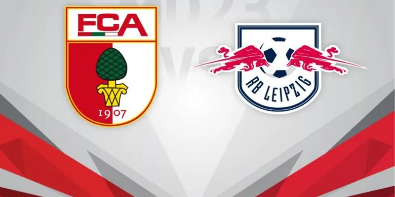 Tầm quan trọng của trận đấu Augsburg vs RB Leipzig