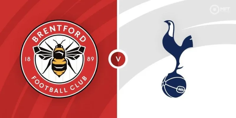 Tầm quan trọng của trận đấu Brentford vs Tottenham Hotspur