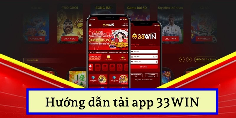 Hướng dẫn tải app trên 33WIN