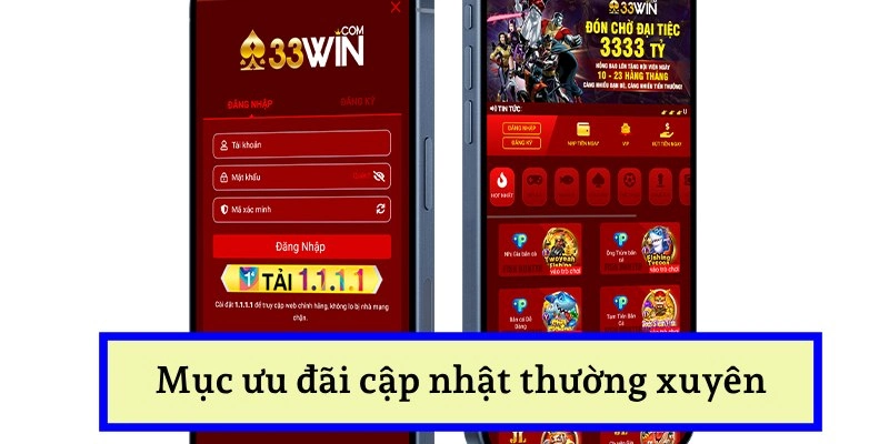 Xem tin ưu đãi thường xuyên trên ứng dụng 33WIN