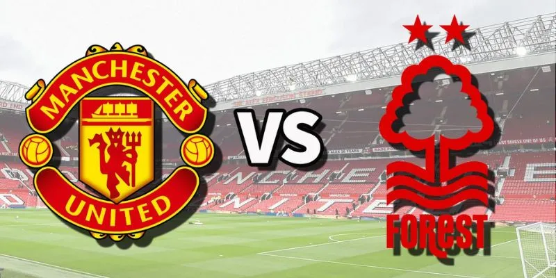 Dự đoán tỷ số trận Nottingham Forest vs Manchester Utd dựa trên dữ liệu thống kê